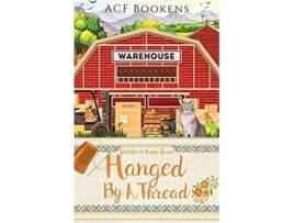 Livro Hanged By A Thread Stitches In Crime de Acf Bookens (Inglês)