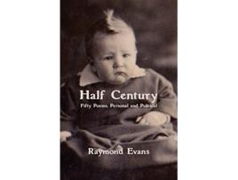 Livro Half Century de Raymond Evans (Inglês)