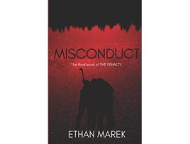 Livro Misconduct The Penalty Trilogy de Ethan J Marek Ethan J Marek (Inglês)