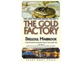 Livro The Gold Factory Book 3 of the Light Piercing Water Trilogy de Djelloul Marbrook (Inglês)