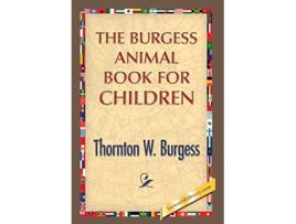 Livro The Burgess Animal Book for Children de Thornton W Burgess (Inglês)