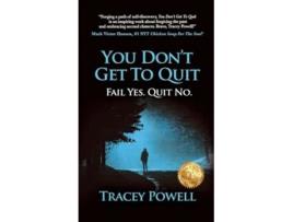 Livro You Dont Get to Quit Fail Yes Quit No de Tracey Powell (Inglês - Capa Dura)