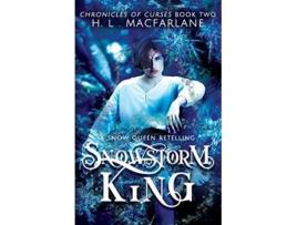 Livro Snowstorm King A Snow Queen Retelling Chronicles of Curses de H L Macfarlane (Inglês)