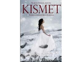 Livro Kismet de Karen Dubose e Katie Holland (Inglês)