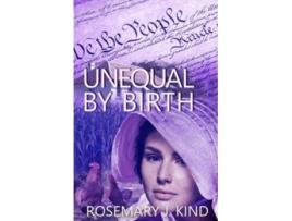 Livro Unequal By Birth Tales of Flynn and Reilly de Rosemary J Kind (Inglês)
