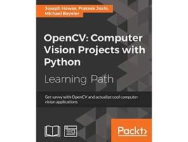 Livro OpenCV Computer Vision Projects with Python de Joseph Howse Prateek Joshi Michael Beyeler (Inglês)