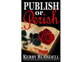 Livro Publish or Perish de Kerry Blaisdell (Inglês)