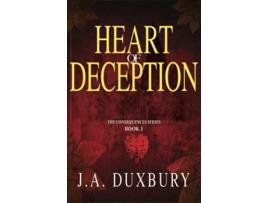 Livro Heart Of Deception Consequences de JA Duxbury (Inglês)