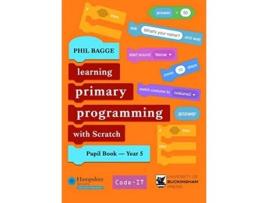 Livro Teaching Primary Programming with Scratch Pupil Book Year 5 de Phil Bagge (Inglês)