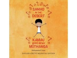 Livro Samad in the Desert English Gikuyu Bilingual Edition Kikuyu Edition de Mohammed UMAR (Inglês)