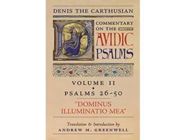 Livro Dominus Illuminatio Mea Denis the Carthusians Commentary on the Psalms Vol 2 Psalms 2650 de Denis The Carthusian (Inglês)