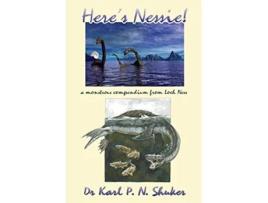 Livro Heres Nessie A Monstrous Compendium from Loch Ness de Karl PN Shuker (Inglês)