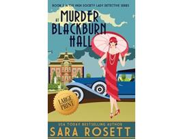 Livro Murder at Blackburn Hall 2 High Society Lady Detective de Sara Rosett (Inglês - Capa Dura)