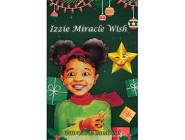 Livro Izzie Miracle Wish de Patricia E Sandoval (Inglês)