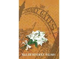 Livro Pearly Gates Parables from the Final Threshold de Sarah Hinlicky Wilson (Inglês)
