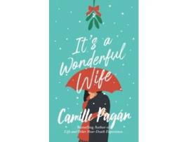 Livro Its a Wonderful Wife A novella de Camille Pagán (Inglês)