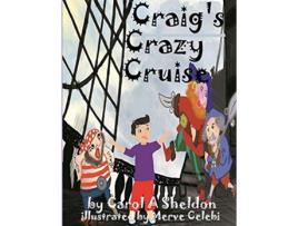 Livro Craigs Crazy Cruise de Carol Anita Sheldon (Inglês)