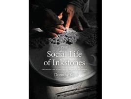 Livro Social Life of Inkstones de Dorothy Ko (Inglês - Capa Dura)