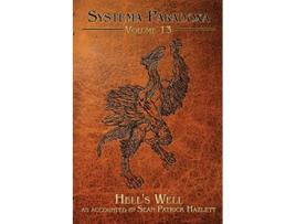 Livro Hells Well Systema Paradoxa de Sean Patrick Hazlett (Inglês)