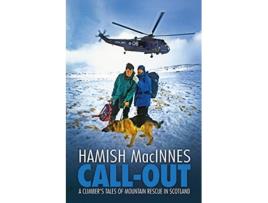 Livro CallOut A climbers tales of mountain rescue in Scotland de Hamish MacInnes (Inglês)