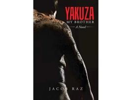 Livro Yakuza My Brother A Novel de Jacob Raz (Inglês)