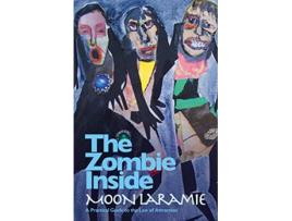 Livro The Zombie Inside A Practical Guide to the Law of Attraction de Moon Laramie (Inglês)