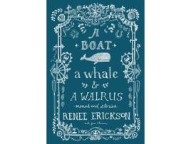 Livro A Boat, a Whale amp a Walrus de Renee Erickson e Jess Thomson (Inglês - Capa Dura)