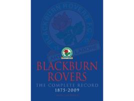 Livro Blackburn Rovers The Complete Record 18752009 de Mike Jackman (Inglês)