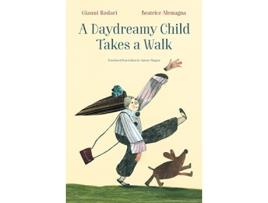 Livro Daydreamy Child Takes a Walk de Gianni Rodari (Inglês - Capa Dura)