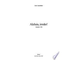 Livro ALELUIA, IRMAO! - SATANAS E FIEL de LAUSCHNERO, LUIZ (Português do Brasil)