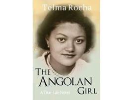 Livro The Angolan Girl A TrueLife Novel de Telma Rocha (Inglês)