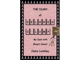 Livro The Diary of Delores DLump de Claire Laishley (Inglês)