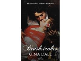 Livro Brushstrokes de Gina Dale (Inglês)