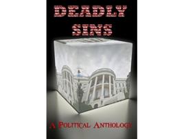 Livro Deadly Sins A Political Anthology de TL James Jean Holloway Jazz Singleton (Inglês)