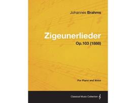 Livro Zigeunerlieder For Piano and Voice Op103 1888 de Johannes Brahms (Inglês)