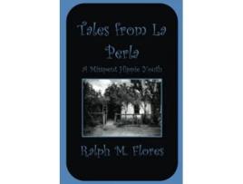 Livro Tales from La Perla A Misspent Hippie Youth de Ralph M Flores (Inglês)