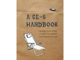 Livro A CE5 Handbook An EasyToUse Guide to Help You Contact Extraterrestrial Life de Cielia Hatch e Mark Koprowski (Inglês)
