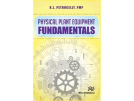 Livro Physical Plant Equipment Fundamentals de Kenneth L Petrocelly (Inglês)