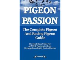 Livro Pigeon Passion the Complete Pigeon and Racing Pigeon Guide de Elliott Lang (Inglês)