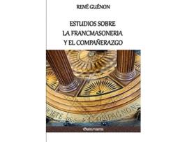 Livro Estudios sobre la Francmasoneria y el Compañerazgo Spanish Edition de René Guénon (Espanhol)