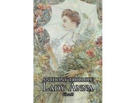 Livro Lady Anna Vol II of II by Anthony Trollope Fiction Literary de Anthony Trollope (Inglês)