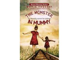 Livro The Monster in Mummy DeMonstify Cancer For Children de Donia Youssef (Inglês)