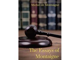 Livro The Essays of Montaigne de Michel Montaigne (Inglês)