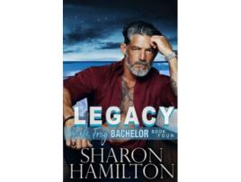 Livro Legacy Protecting Whats True Bone Frog Bachelor de Sharon Hamilton (Inglês)