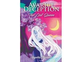 Livro Avarice Deception The Lost Queen de Angelika Jasmine (Inglês)