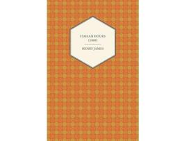Livro Italian Hours 1909 de Henry James (Inglês)