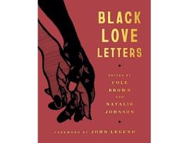 Livro Black Love Letters de Cole Brown e Natalie Johnson (Inglês - Capa Dura)