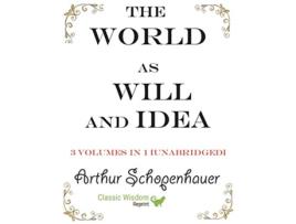 Livro The World as Will and Idea 3 volumes in 1 unabridged de Arthur Schopenhauer (Inglês)