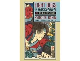 Livro Eight Dogs, or Hakkenden de Kyokutei Bakin (Inglês)