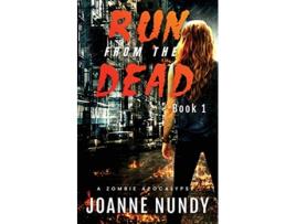 Livro Run from the Dead Book 1 de Joanne Nundy (Inglês)